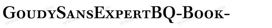 GoudySansExpertBQ-Book字体转换