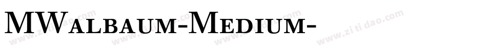MWalbaum-Medium字体转换
