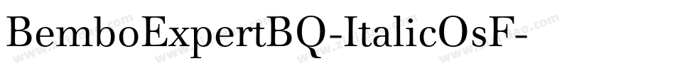 BemboExpertBQ-ItalicOsF字体转换