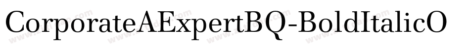 CorporateAExpertBQ-BoldItalicOsF字体转换