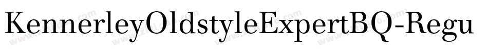 KennerleyOldstyleExpertBQ-Regular字体转换