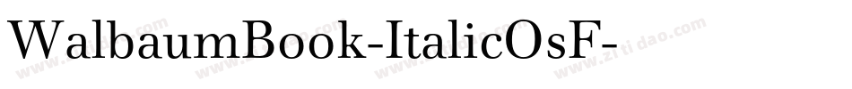 WalbaumBook-ItalicOsF字体转换