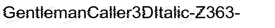 GentlemanCaller3DItalic-Z363字体转换