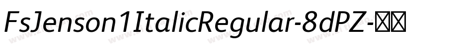 FsJenson1ItalicRegular-8dPZ字体转换