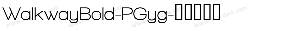 WalkwayBold-PGyg字体转换