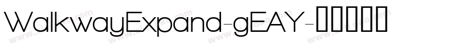 WalkwayExpand-gEAY字体转换