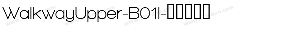 WalkwayUpper-B01l字体转换