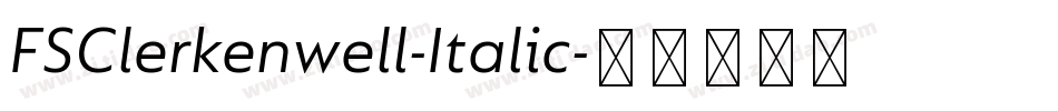 FSClerkenwell-Italic字体转换