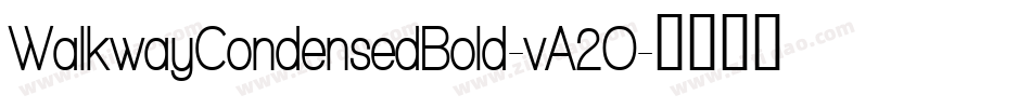 WalkwayCondensedBold-vA2O字体转换