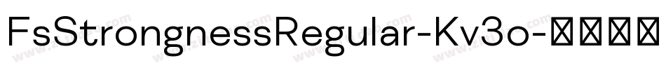 FsStrongnessRegular-Kv3o字体转换