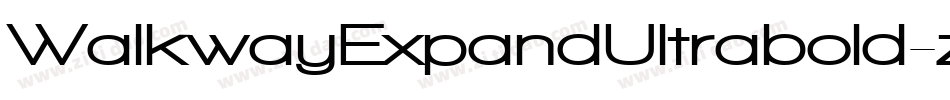 WalkwayExpandUltrabold-zXgG字体转换 WalkwayExpandUltrabold-zXgG字体转换