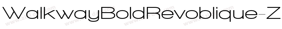 WalkwayBoldRevoblique-ZEwJ字体转换 WalkwayBoldRevoblique-ZEwJ字体转换