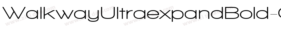 WalkwayUltraexpandBold-Glry字体转换 WalkwayUltraexpandBold-Glry字体转换