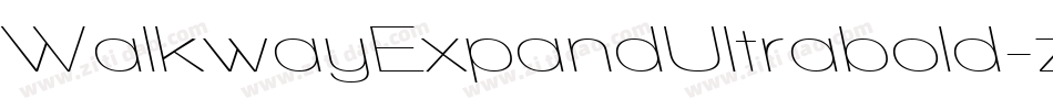 WalkwayExpandUltrabold-zXgG字体转换 WalkwayExpandUltrabold-zXgG字体转换