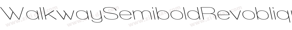 WalkwaySemiboldRevoblique-VzM0字体转换 WalkwaySemiboldRevoblique-VzM0字体转换