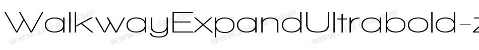 WalkwayExpandUltrabold-zXgG字体转换 WalkwayExpandUltrabold-zXgG字体转换