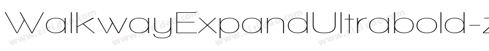 WalkwayExpandUltrabold-zXgG字体转换 WalkwayExpandUltrabold-zXgG字体转换