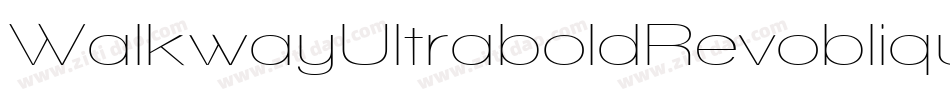 WalkwayUltraboldRevoblique-6ydM字体转换