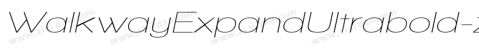 WalkwayExpandUltrabold-zXgG字体转换 WalkwayExpandUltrabold-zXgG字体转换
