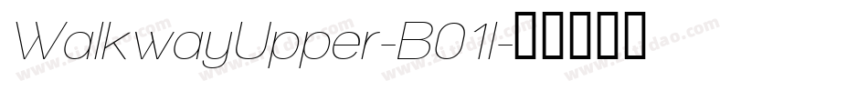 WalkwayUpper-B01l字体转换