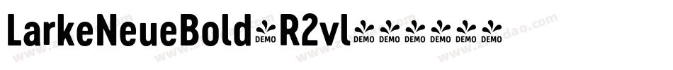 LarkeNeueBold-R2vl字体转换
