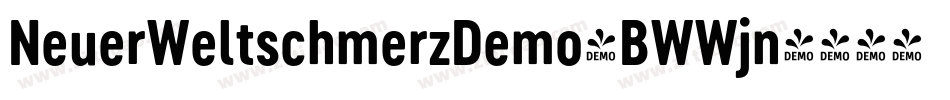 NeuerWeltschmerzDemo-BWWjn字体转换