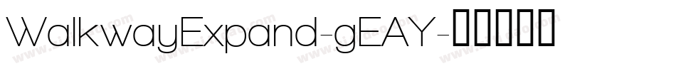 WalkwayExpand-gEAY字体转换