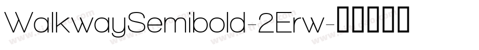 WalkwaySemibold-2Erw字体转换