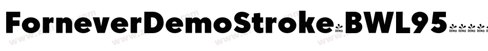ForneverDemoStroke-BWL95字体转换