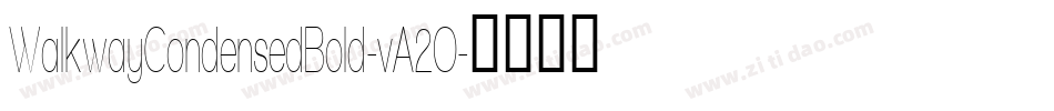 WalkwayCondensedBold-vA2O字体转换
