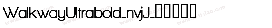 WalkwayUltrabold-nvjJ字体转换