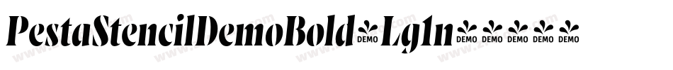 PestaStencilDemoBold-Lg1n字体转换