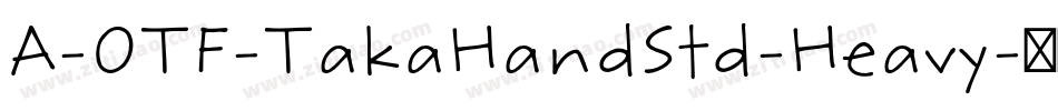 A-OTF-TakaHandStd-Heavy字体转换