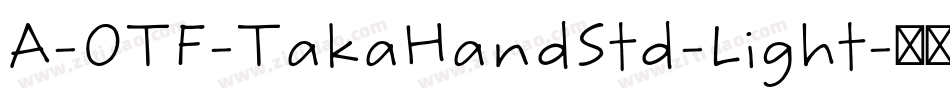 A-OTF-TakaHandStd-Light字体转换