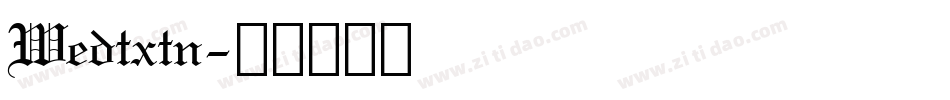 Wedtxtn字体转换