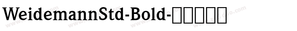 WeidemannStd-Bold字体转换