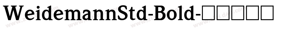WeidemannStd-Bold字体转换