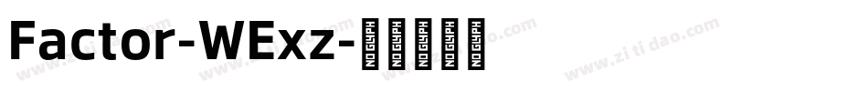 Factor-WExz字体转换