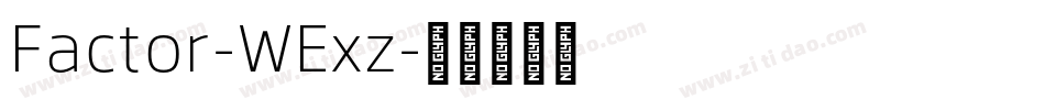Factor-WExz字体转换