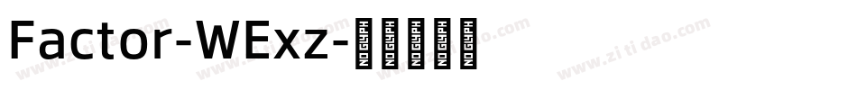Factor-WExz字体转换