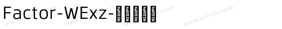Factor-WExz字体转换