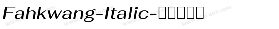 Fahkwang-Italic字体转换