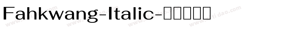 Fahkwang-Italic字体转换