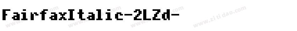 FairfaxItalic-2LZd字体转换
