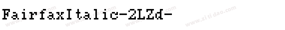 FairfaxItalic-2LZd字体转换