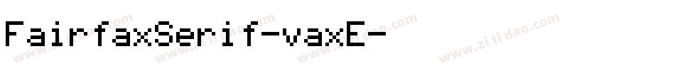 FairfaxSerif-vaxE字体转换