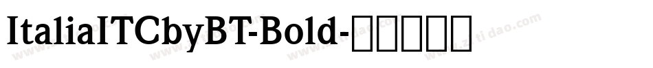 ItaliaITCbyBT-Bold字体转换