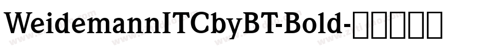 WeidemannITCbyBT-Bold字体转换