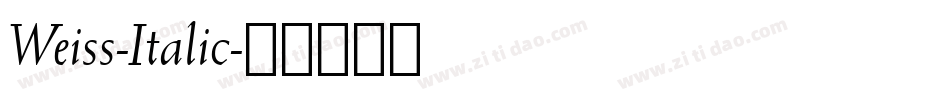 Weiss-Italic字体转换