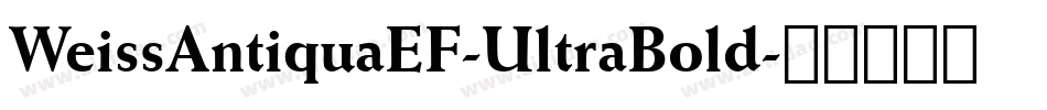 WeissAntiquaEF-UltraBold字体转换